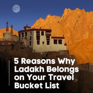 5 reasons ladakh bucket list